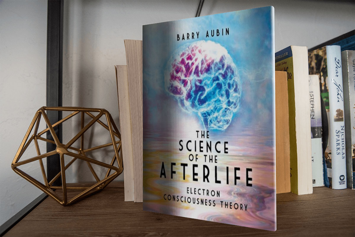The Science of the Afterlife by Barry Aubin